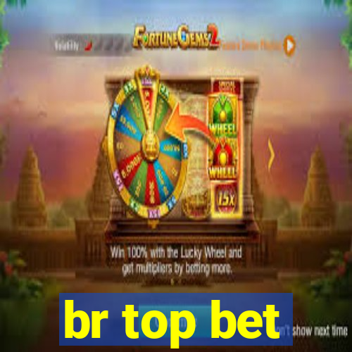 br top bet